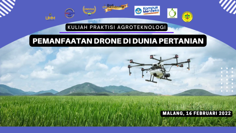 Kuliah Praktisi Agroteknologi “Pemanfaatan Drone di Dunia Pertanian”